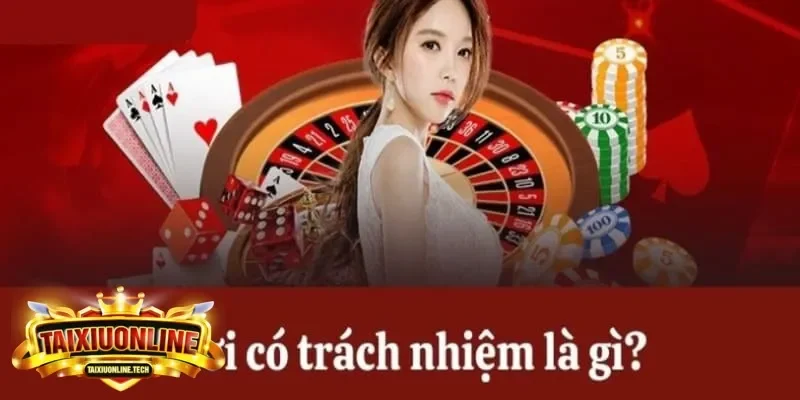 chơi có trách nhiệm